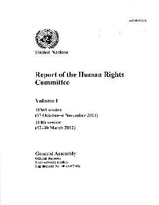 Department of General Assembly Affairs and Conference Services United Nations - Report of the Human Rights Committee, Volume I, Häftad. Tillgänglighet: Tillfälligt slut