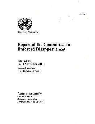 United Nations Department of General Assembly Affairs and Conference Services - Report of the Committee on the Enforced Disappearances, Häftad. Tillgänglighet: Tillfälligt slut