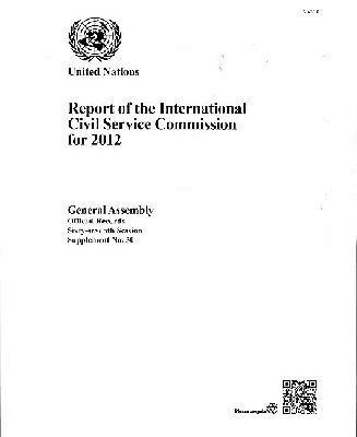 United Nations Department of General Assembly Affairs and Conference Services - Report of the International Civil Service Commission for the Year 2012, Häftad. Tillgänglighet: Tillfälligt slut