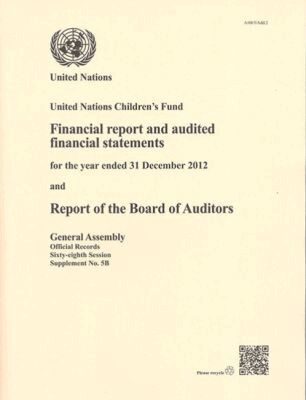United Nations Department of General Assembly Affairs and Conference Services - Financial Report and Audited Financial Statements for the Year Ended 31 December 2012 and Report of the Board of Auditors: United Nations Children's Fund, Häftad. Tillgänglighet: Tillfälligt slut