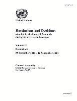Department of General Assembly Affairs and Conference Services United Nations - Resolutions and Decisions Adopted by the General Assembly During Its Sixty-Seventh Session, Volume III, Häftad. Tillgänglighet: Tillfälligt slut