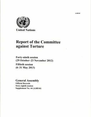 Department of General Assembly Affairs and Conference Services United Nations - Report of the Committee Against Torture, Häftad. Tillgänglighet: Tillfälligt slut