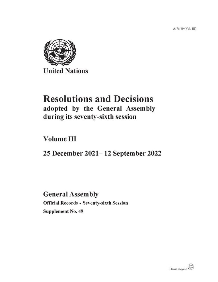 United Nations: General Assembly, United Nations Publications - Resolutions and Decisions Adopted by the General Assembly During Its Seventy-sixth Session: Volume III, Häftad
