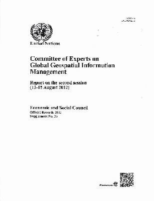 United Nations - Report on the Second Session of the United Nations Committee of Experts on Global Geospatial Information Management, Häftad. Tillgänglighet: Tillfälligt slut