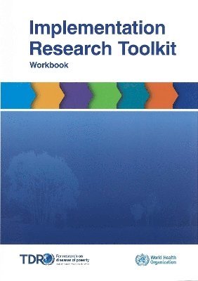 World Health Organization - Implementation research toolkit, Övrigt. Tillgänglighet: Lägg i varukorg