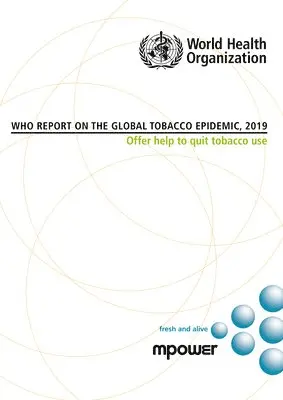 World Health Organization - WHO Report on the Global Tobacco Epidemic, 2019, Häftad. Tillgänglighet: Lägg i varukorg