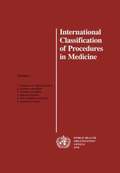 International Classification of Procedures in Medicine: v. 1