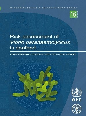 World Health Organization - Risk Assessment of Vibrio Parahaemolyticus in Seafood, Övrigt