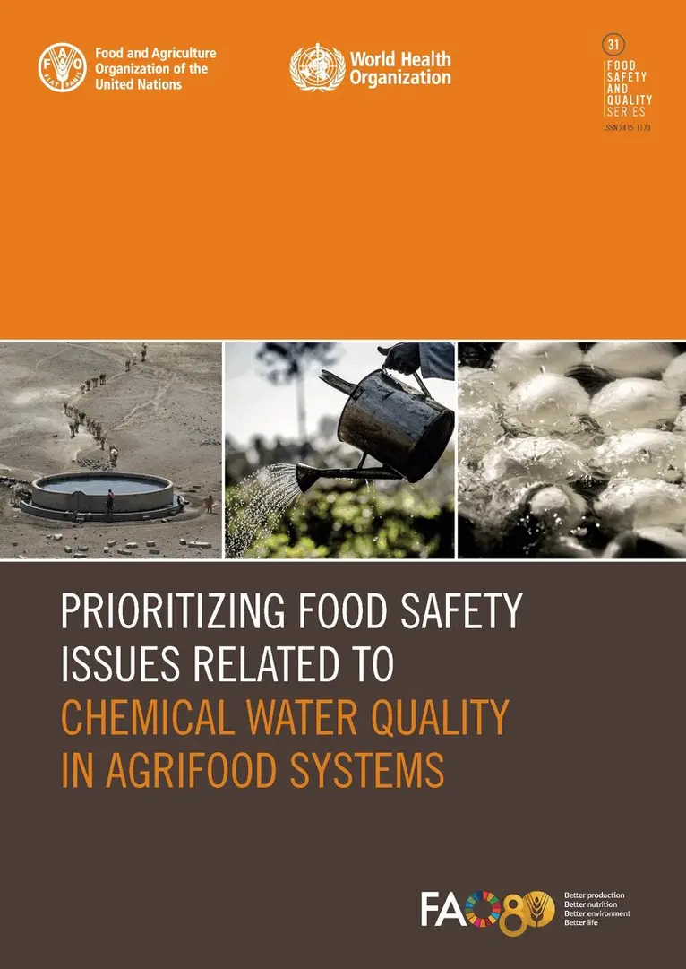 Food and Agriculture Organization of the United Nations - Prioritizing Food Safety Issues Related to Chemical Water Quality in Agrifood Systems, Häftad. Tillgänglighet: Lägg i varukorg