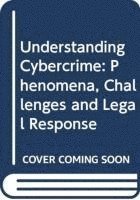 International Telecommunication Union, United Nations Publications - Understanding Cybercrime, Häftad. Tillgänglighet: Tillfälligt slut