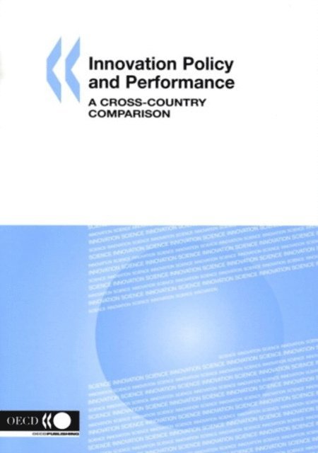 OECD - Innovation Policy and Performance A Cross-Country Comparison, E-bok