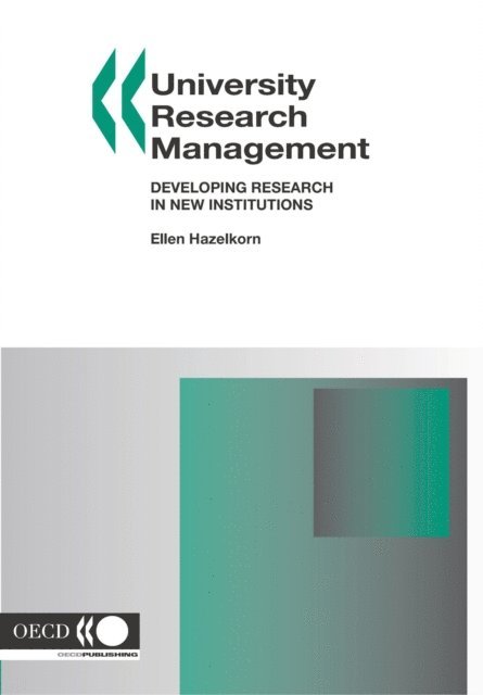 OECD - University Research Management Developing Research in New Institutions, E-bok