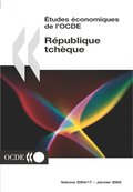 ÿtudes économiques de l''OCDE : République tchäque 2004