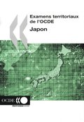 Examens territoriaux de l''OCDE : Japon 2005