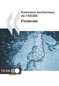 Examens territoriaux de l''OCDE : Finlande 2005
