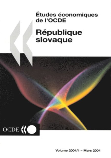 OECD - Etudes economiques de l'OCDE : Republique slovaque 2004, E-bok