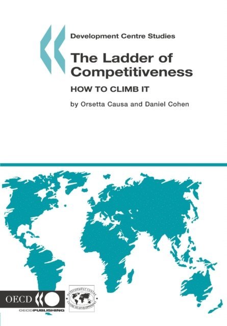 Orsetta Causa, Daniel Cohen - Development Centre Studies The Ladder of Competitiveness How to Climb it, E-bok