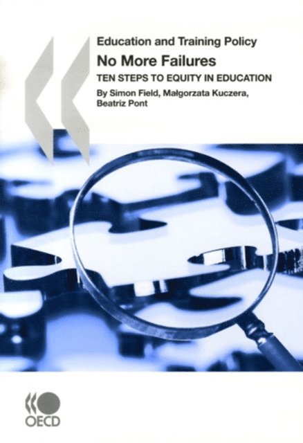 Beatriz Pont, Malgorzata Kuczera, Simon Field - Education and Training Policy No More Failures Ten Steps to Equity in Education, E-bok