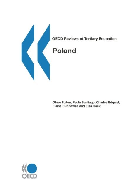 Elsa Hackl, Elaine El-Khawas, Charles Edquist, Paulo Santiago, Oliver Fulton - OECD Reviews of Tertiary Education: Poland 2007, E-bok