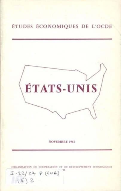 OECD - Etudes economiques de l'OCDE : Etats-Unis 1961, E-bok