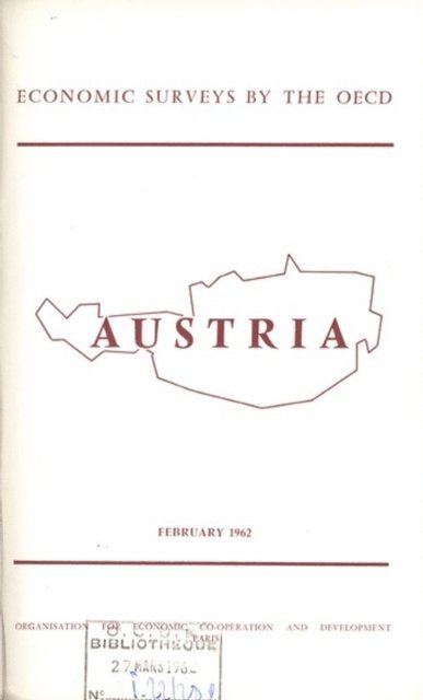 OECD - OECD Economic Surveys: Austria 1962, E-bok