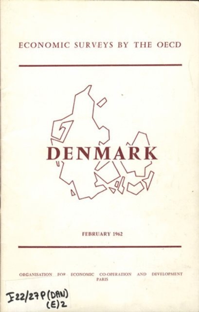 OECD - OECD Economic Surveys: Denmark 1962, E-bok