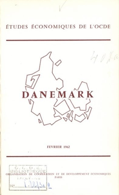 OECD - Etudes economiques de l'OCDE : Danemark 1962, E-bok
