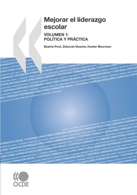 Hunter Moorman, Deborah Nusche, Beatriz Pont - Mejorar el liderazgo escolar, Volumen 1 politica y practica, E-bok