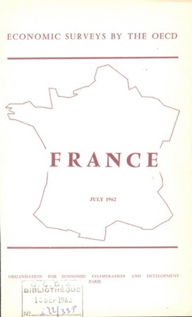 OECD - OECD Economic Surveys: France 1962, E-bok