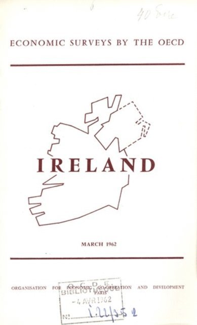 OECD - OECD Economic Surveys: Ireland 1962, E-bok
