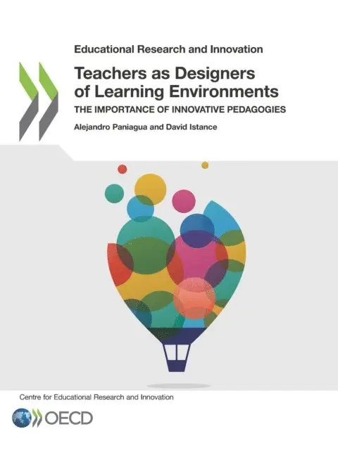 David Istance, Alejandro Paniagua - Educational Research and Innovation Teachers as Designers of Learning Environments The Importance of Innovative Pedagogies, E-bok. Tillgänglighet: Lägg i varukorg