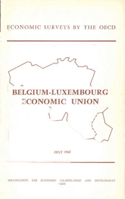 OECD - OECD Economic Surveys: Luxembourg 1962, E-bok
