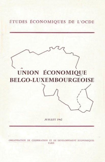 OECD - Etudes economiques de l'OCDE : Luxembourg 1962, E-bok