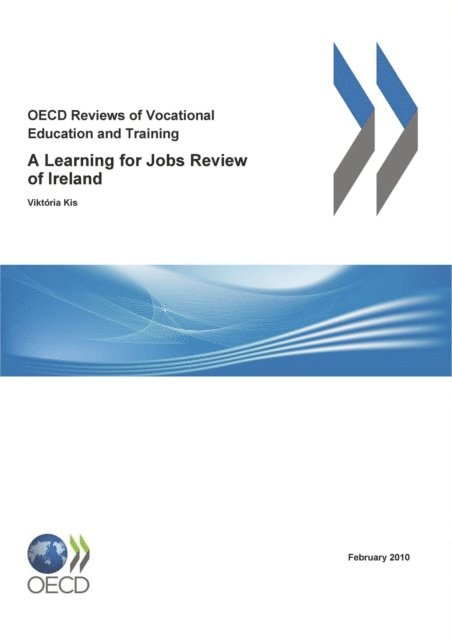 Viktoria Kis - OECD Reviews of Vocational Education and Training: A Learning for Jobs Review of Ireland 2010, E-bok