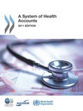 System of Health Accounts 2011 Edition