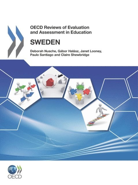 Claire Shewbridge, Paulo Santiago, Janet Looney, Gabor Halasz, Deborah Nusche - OECD Reviews of Evaluation and Assessment in Education: Sweden 2011, E-bok