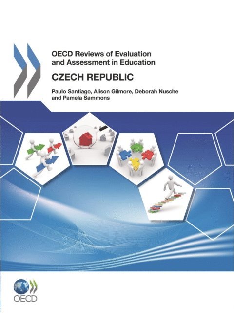 Pamela Sammons, Deborah Nusche, Alison Gilmore, Paulo Santiago - OECD Reviews of Evaluation and Assessment in Education: Czech Republic 2012, E-bok