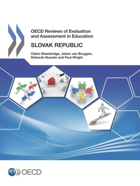Paul Wright, Deborah Nusche, Johan van Bruggen, Claire Shewbridge - OECD Reviews of Evaluation and Assessment in Education: Slovak Republic 2014, E-bok