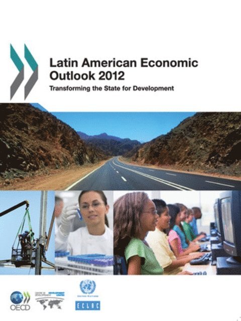 Economic Commission for Latin America and the Caribbean, OECD - Latin American Economic Outlook 2012 Transforming the State for Development, E-bok
