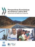 Perspectivas Económicas de América Latina 2012 Transformación del Estado para el Desarrollo