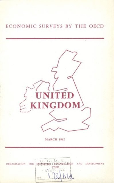 OECD - OECD Economic Surveys: United Kingdom 1962, E-bok