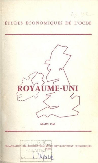 OECD - Etudes economiques de l'OCDE : Royaume-Uni 1962, E-bok