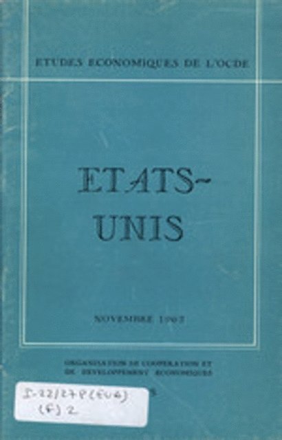 OECD - Etudes economiques de l'OCDE : Etats-Unis 1962, E-bok
