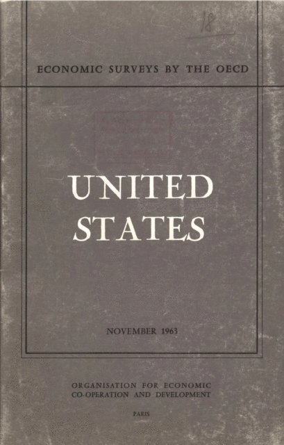 OECD - OECD Economic Surveys: United States 1963, E-bok