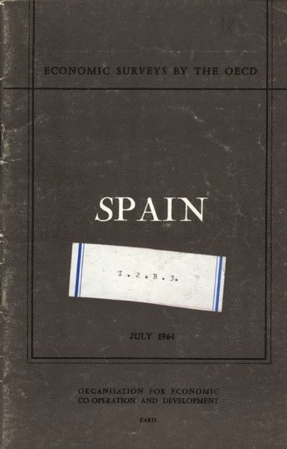 OECD - OECD Economic Surveys: Spain 1964, E-bok