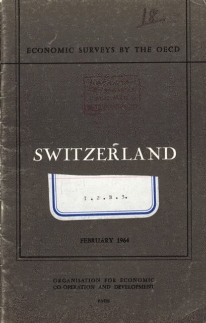 OECD - OECD Economic Surveys: Switzerland 1964, E-bok