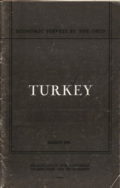 OECD - OECD Economic Surveys: Turkey 1964, E-bok