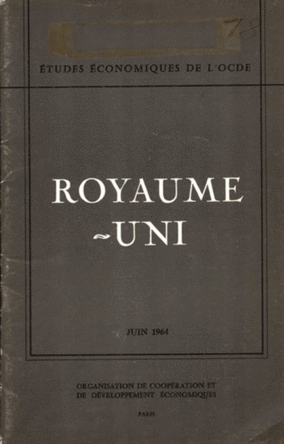 OECD - Etudes economiques de l'OCDE : Royaume-Uni 1964, E-bok