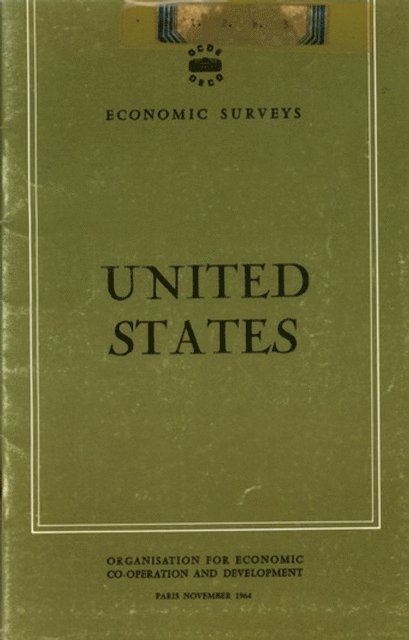OECD - OECD Economic Surveys: United States 1964, E-bok