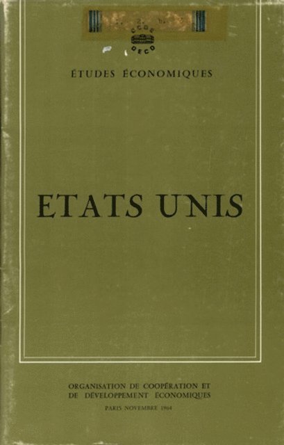 OECD - Etudes economiques de l'OCDE : Etats-Unis 1964, E-bok
